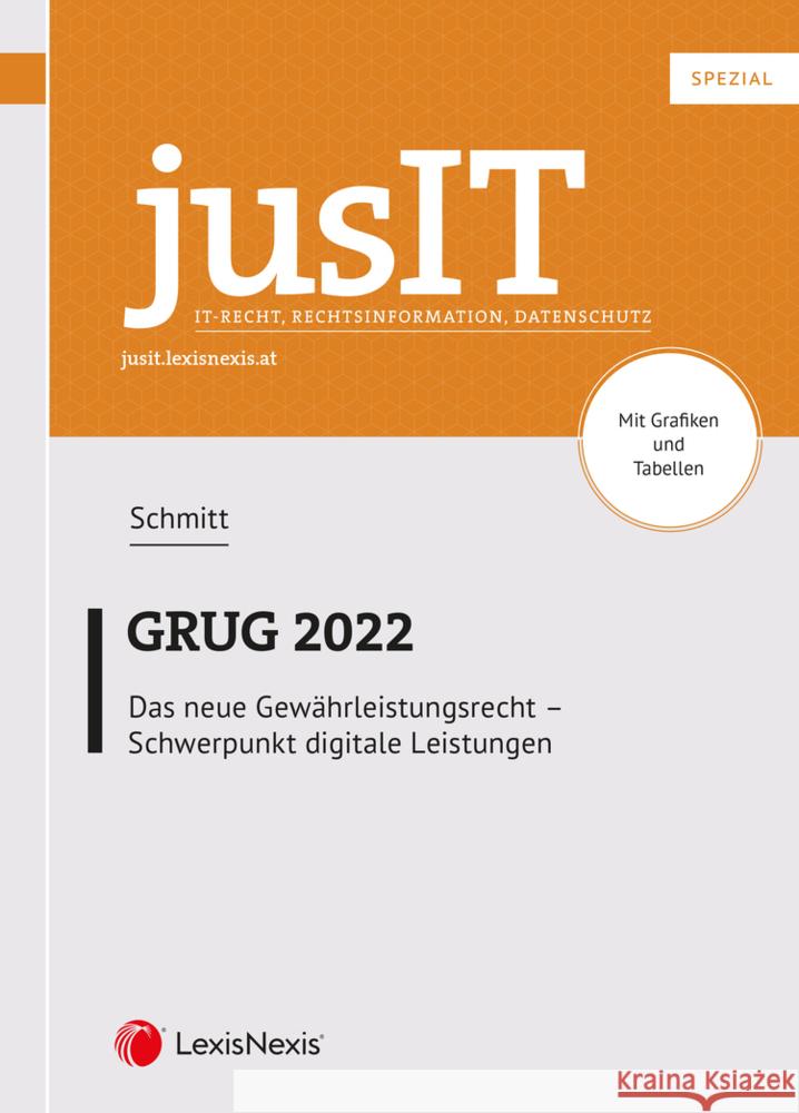 jusIT Spezial: GRUG 2022 Schmitt, Thomas 9783700783176 LexisNexis Österreich - książka