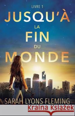 Jusqu'? la fin du monde Sarah Lyon Marie L 9781039460829 Podium Publishing - książka