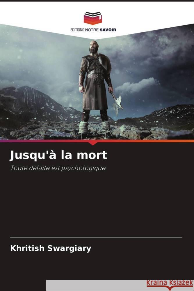 Jusqu'à la mort Swargiary, Khritish 9786208196387 Editions Notre Savoir - książka