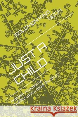 Just a Child: Problem Attached to Childlessness Solomon King Udoh 9798472024105 Independently Published - książka