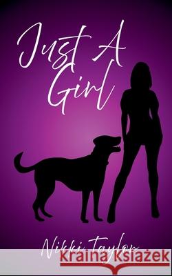 Just A Girl Nikki Taylor 9781836887676 Independent Publishing Network - książka