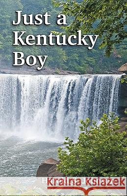 Just a Kentucky Boy Harold S. Johnson 9781572586550 Teach Services - książka