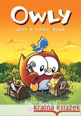 Just a Little Blue: A Graphic Novel (Owly #2): Volume 2 Runton, Andy 9781338300673 Graphix - książka