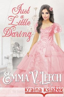 Just a Little Daring Emma V. Leech 9782492133398 Emma V Leech - książka