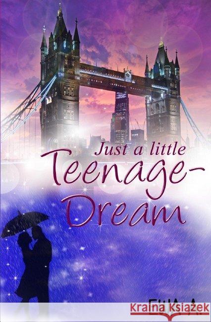 Just a little Teenage-Dream A., Ewa 9783748501992 epubli - książka
