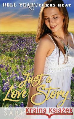 Just a Love Story Sable Hunter 9781720179306 Independently Published - książka