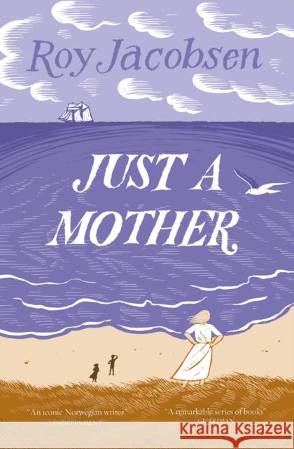 Just a Mother Roy Jacobsen 9781529417449 Quercus Publishing - książka