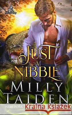 Just a Nibble Milly Taiden 9798840984048 Independently Published - książka