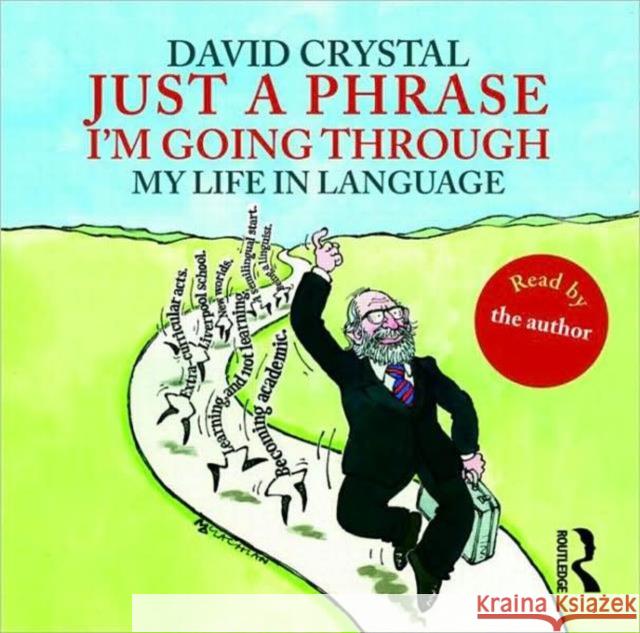 Just a Phrase I'm Going Through: My Life in Language Crystal, David 9780415547901  - książka