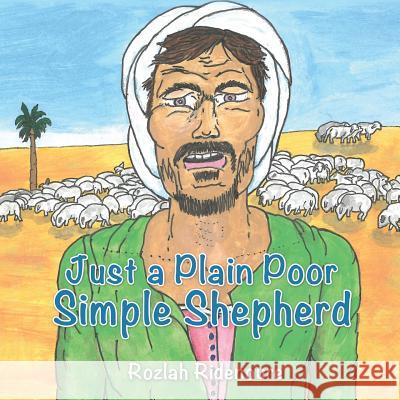 Just a Plain Poor Simple Shepherd Rozlah Ridenoure 9781498487962 Xulon Press - książka