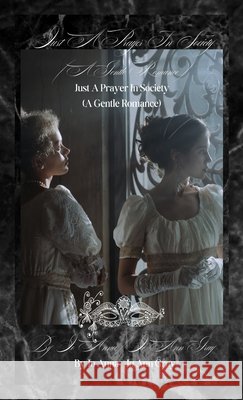 Just A Prayer In Society (A Gentle Romance) Anna, Jo, Gray, Jo Ann 9798349541230 Jo Ann Gray - książka
