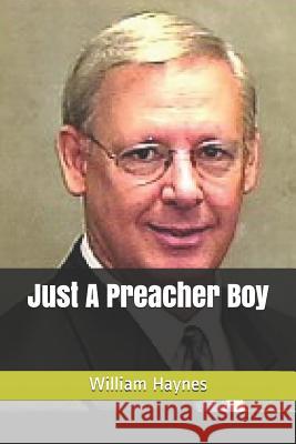 Just a Preacher Boy William Haynes 9781793487568 Independently Published - książka