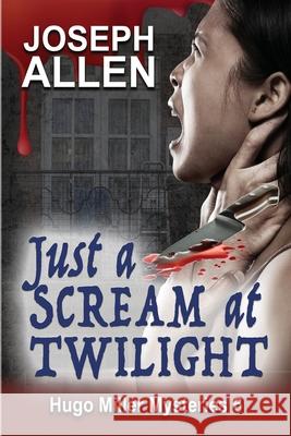 Just a Scream at Twilight Joseph Allen 9781624206597 Rogue Phoenix Press - książka