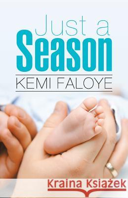 Just a Season Kemi Faloye 9781490847092 WestBow Press - książka