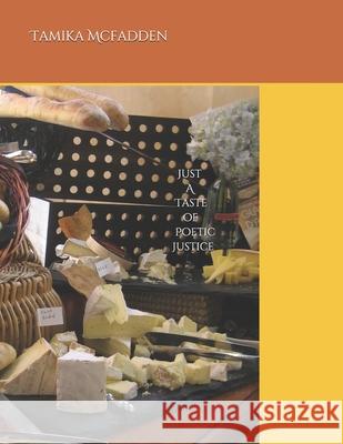 Just A Taste of Poetic Justice Tamika McFadden 9798461811488 Independently Published - książka