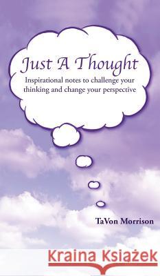 Just A Thought Tavon Morrison 9781498415231 Xulon Press - książka