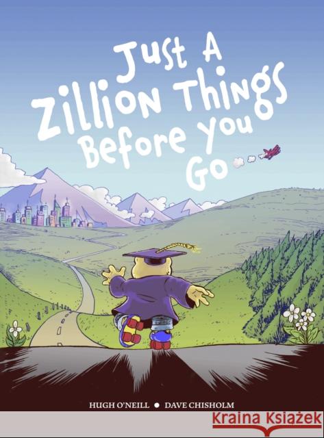 JUST A ZILLION THINGS BEFORE YOU GO Hugh O'Neill 9781948886277 Beehive Books - książka