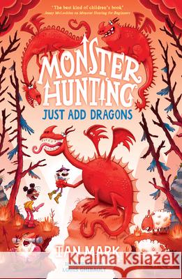 Just Add Dragons Ian Mark Louis Ghibault 9780755504381 HarperCollins Publishers - książka