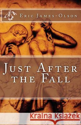 Just After the Fall Eric James-Olson 9781495973468 Createspace - książka