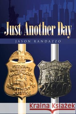 Just Another Day Jason Randazzo 9781645848752 Page Publishing, Inc. - książka