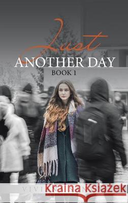 Just Another Day: Book 1 Viviana Santos 9781665597425 Authorhouse UK - książka