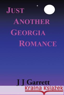 Just Another Georgia Romance Zolen Calo 9781418493486 Authorhouse - książka