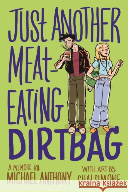 Just Another Meat-Eating Dirtbag: A Memoir  9781951491192 Street Noise Books - książka