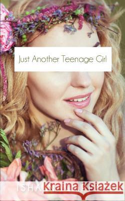 Just Another Teenage Girl Isha Nagappan 9789352068593 Notion Press - książka