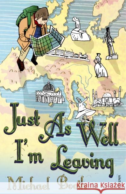 Just As Well I'm Leaving : To the Orient With Hans Christian Andersen Michael Booth 9780099477457  - książka