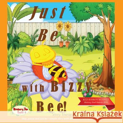 Just Be with Bizzy Bee    9781910257203 Strawberry Jam Books - książka
