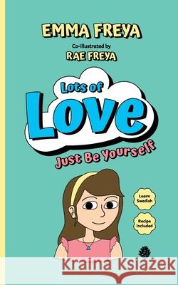 Just Be Yourself Emma Freya Rae Freya 9781764098106 Vittra Publishing - książka