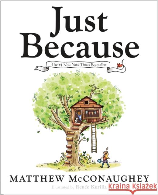 Just Because Matthew McConaughey 9780593622032 Penguin Young Readers Group - książka