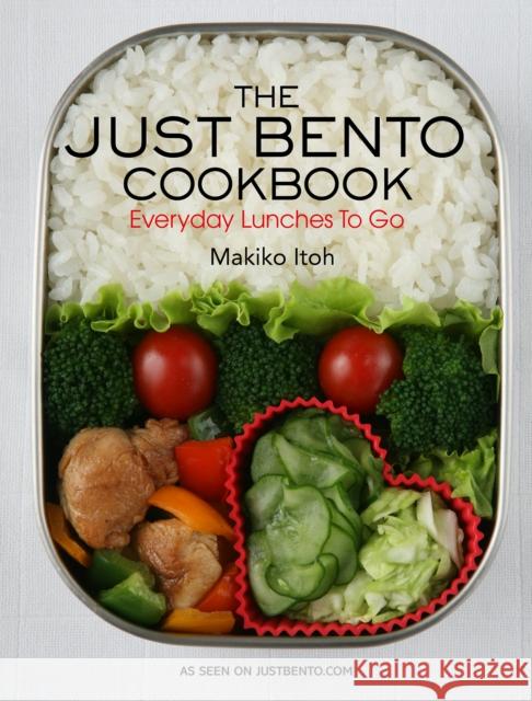 Just Bento Cookbook, The: Everyday Lunches to Go Makiko Doi 9781568363936  - książka