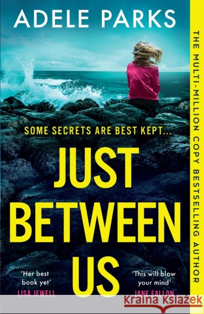 Just Between Us Adele Parks 9780008444396 HarperCollins Publishers - książka