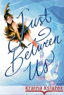 Just Between Us: A Graphic Novel Adeline Kon Adeline Kon 9780593696958 Dial Books - książka