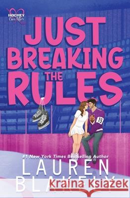 Just Breaking the Rules Lauren Blakely 9781964048444 Lauren Blakely Books - książka