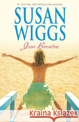 Just Breathe Susan Wiggs 9780778315384 Harlequin Mira - książka