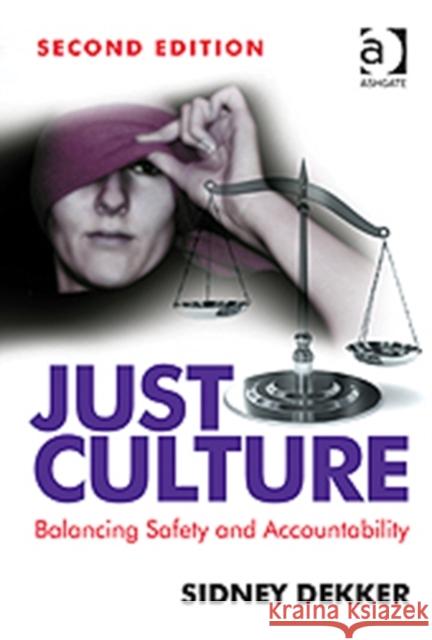 Just Culture : Balancing Safety and Accountability Sidney Dekker 9781409440611  - książka