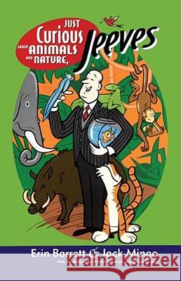 Just Curious About Animals and Nature, Jeeves Erin Barrett, Jack Mingo 9780743427104 Simon & Schuster - książka