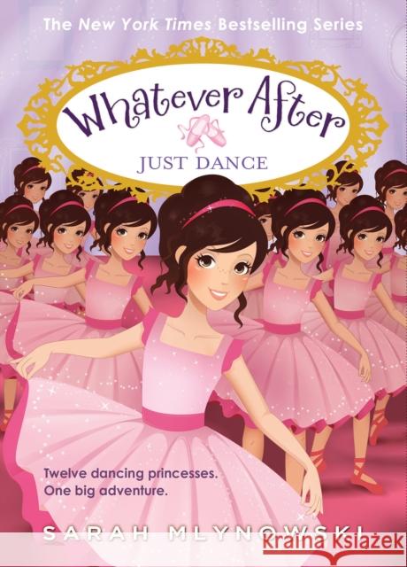 Just Dance (Whatever After #15) Sarah Mlynowski 9781338775556 Scholastic Press - książka