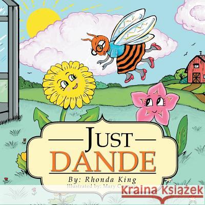 Just Dande Rhonda King 9781496911377 Authorhouse - książka