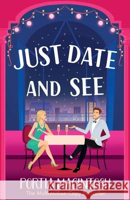 Just Date and See Macintosh, Portia 9781800487895 Boldwood Books Ltd - książka