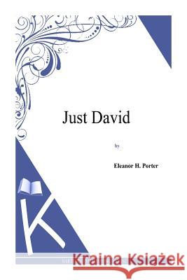 Just David Eleanor H. Porter 9781494971748 Createspace - książka