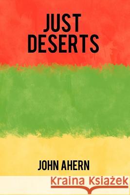 Just Deserts John Ahern 9781467040006 Authorhouse - książka