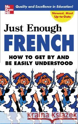 Just Enough French D L Ellis 9780071451390  - książka