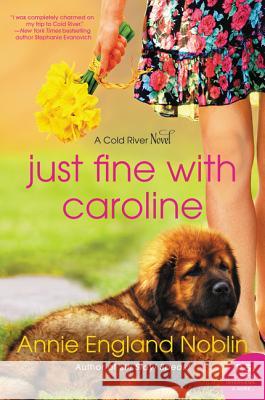 Just Fine with Caroline Annie England Noblin 9780062465627 William Morrow & Company - książka