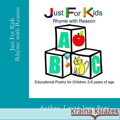 Just For Kids: Rhyme with Reason Page, Laura Jane 9781542383844 Createspace Independent Publishing Platform - książka