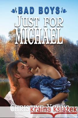 Just For Michael Christine Young 9781624207167 Rogue Phoenix Press - książka