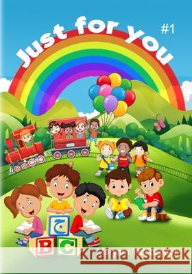 Just For You #1 Maryam Tabibzadeh 9780979411250 Dreambooks for Kids - książka
