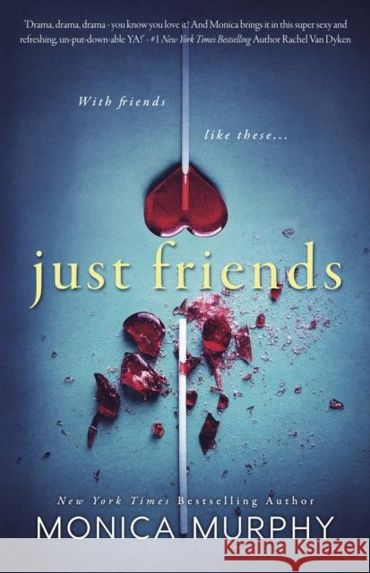 Just Friends Monica Murphy 9781682308325 Everafter Romance - książka
